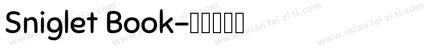 Sniglet Book字体转换
